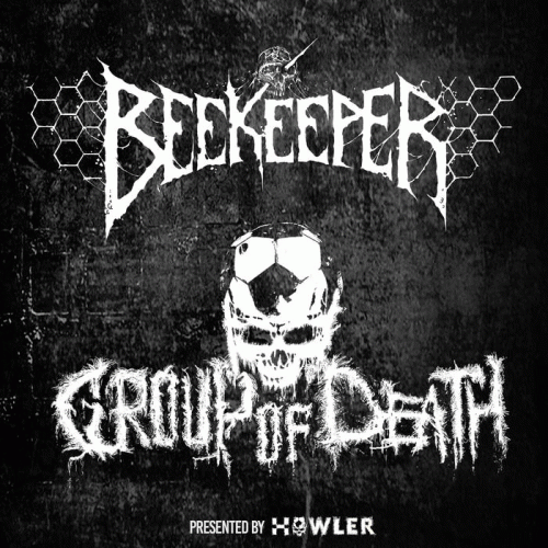 Beekeeper : Group of Death